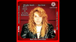 Brady Seals  meu amor [upl. by Casta]