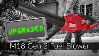 UPGRADED Milwaukees Fuel Gen 2 Blower [upl. by Eanej]