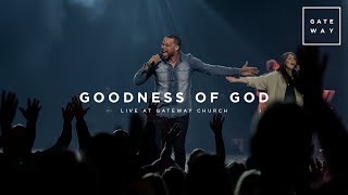 Goodness of God  feat Michael Bethany  Gateway Worship [upl. by Aurlie]