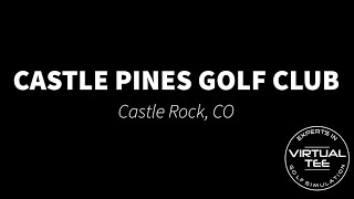 Castle Pines Golf Club [upl. by Seely707]