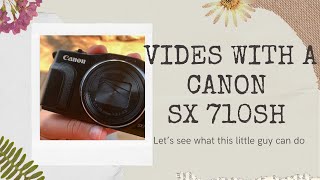 Exploring the Canon SX710 HS PowerShot Impressive Video Capabilities [upl. by Itsirc630]