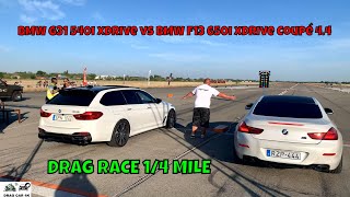 BMW G31 540i xDrive vs BMW F13 650i xDrive Coupé 4 4 N63B44A drag race 14 mile 🚦🚗  4K UHD [upl. by Gavrilla]