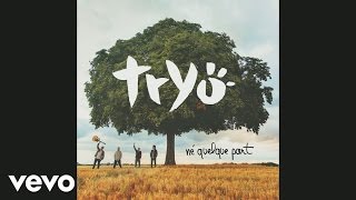 Tryo  Né quelque part Audio [upl. by Mars776]