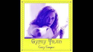 Track 06  Never Was from Gypsy Train 2002  Cary Cooper [upl. by Arnelle]