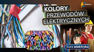 KOLORY PRZEWODÓW ELEKTRYCZNYCH  Kurs elektryka uprawnienia sep  fragmenty szkoleniowe [upl. by Marguerita]