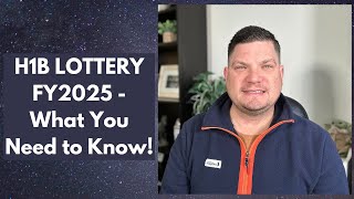 H1B LOTTERY FY2025  What You Need to Know [upl. by Olmsted]