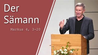 Der Sämann  Predigt von Gerhard Kautz [upl. by Eibbil]