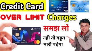 credit card over limit charges  credit card over limit fee  credit card over limit spend charge [upl. by Alejoa]