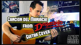 Cancion Del Mariachi from Desperado Guitar Cover by Andy Hillier [upl. by Akirret761]