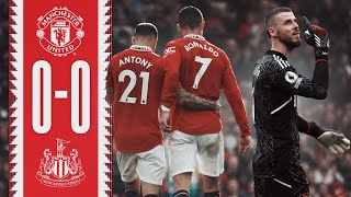 De Geas 500th Appearance 🔴  Man Utd 00 Newcastle  Highlights [upl. by Onnem]