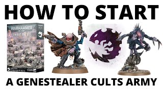 How to Start a Genestealer Cults Army in Warhammer 40K 10th Edition  Genestealer Cult for Beginners [upl. by Nylyoj]