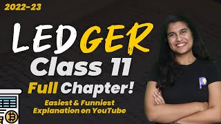 Ledger Class 11 Accountancy Full Chapter in One Shot EASY EXPLANATION  Padhle Commerce Class 11 [upl. by Ferdinana365]