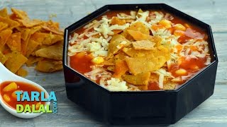 मैक्सिकन नाचो सूप Mexican Nacho Soup Veg Recipe by Tarla Dalal [upl. by Lynea]