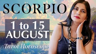 SCORPIO Tarot reading from 1st to 15th August 2024 [upl. by Kragh268]