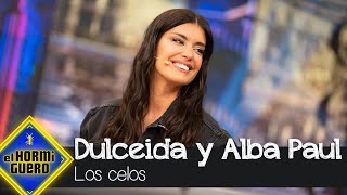 ¿Qué piensan Dulceida y Alba Paul de los celos  El Hormiguero [upl. by Glennis422]