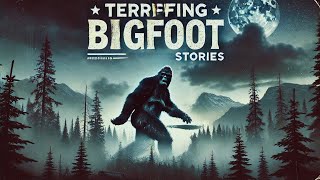 Unveiled Fear Terrifying True Bigfoot Encounters Caught on Tape  Real Wilderness Horror Stories [upl. by Treboh869]