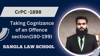 Taking Cognizance of an Offence section 190 to section 199 [upl. by Ellenehc]