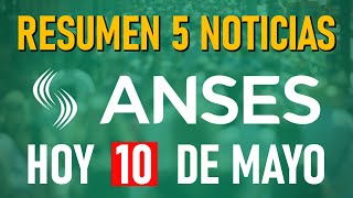 📰 RESUMEN 5️⃣ NOTICIAS ANSES 10524 📅 [upl. by Airrehs]