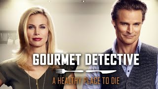 A Healthy Place To Die Gourmet Detective Mystery  2015 Hallmark Mystery Movie Full Length [upl. by Dajma]