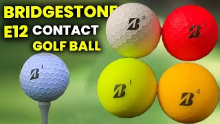 Bridgestone e12 Contact Golf Ball Feel and Spin Reviews Distance and Value Examined [upl. by Max336]