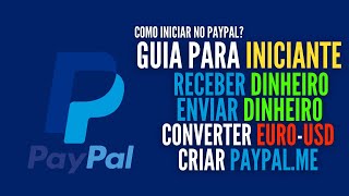 Como Usar o Paypal Guia para Iniciantes [upl. by Eidac]