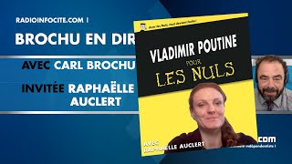 Vladimir Poutine pour les Nuls avec Raphaëlle Auclert  Brochu en direct du Samedi  17 Décembre [upl. by Potter449]