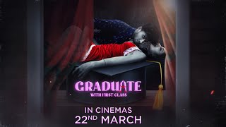 Graduate With First Class  Official Teaser  In Cinemas  22nd March 2024 [upl. by Ycam]