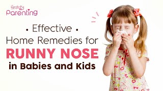 Best Home Remedies for a Runny Nose in Babies and Kids [upl. by Lomax]