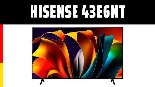 Fernseher Hisense 43E6NT  TEST  Deutsch [upl. by Farrica]