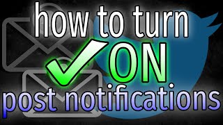 How to TURN ON Post Notifications on Twitter  super easy [upl. by Kingston]