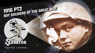 1916 Pt 2 – Child soldiers of WW1  Sabaton History 121 Official [upl. by Atikel]