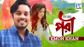 Pori  Emon Khan  পরী  ইমন খান  New Music Video  ইমন খানের নতুন গান  ২০২৩ [upl. by Ydnamron518]