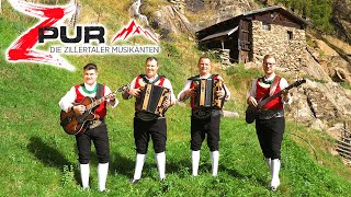 ZPUR  DIE ZILLERTALER MUSIKANTEN  Schürzenjäger Jodler Medley [upl. by Larimor]