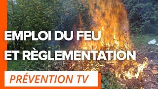 Emploi du feu et réglementation [upl. by Ulland]