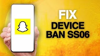 How To Fix And Solve Snapchat App Device Ban SS06 [upl. by Snell]