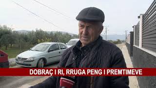 DOBRAÇ I RI RRUGA PENG I PREMTIMEVE [upl. by Pedaias]