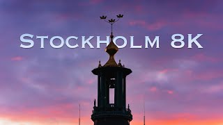 Stockholm  Real 8K [upl. by Shiroma]