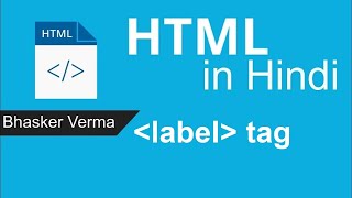 HTML tutorial for beginners in Hindi 25 Label Tag in HTML [upl. by Monaco762]