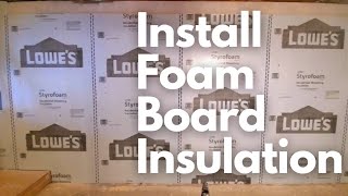 How to Install Rigid Foam Board Insulation  DIY Basement Reno [upl. by Wilmar]