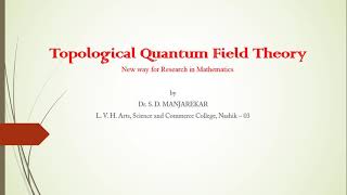 Topological Quantum Field Theory [upl. by Risley]