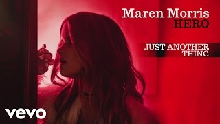 Maren Morris  Just Another Thing Official Audio [upl. by Beitz]