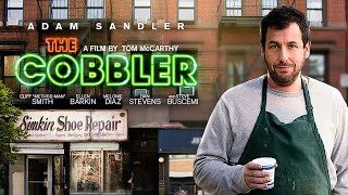 The Cobbler 2014 Film  Adam Sandler Steve Buscemi  Review [upl. by Mills873]