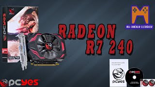 PLACA DE VÍDEO AMD RADEON R7 240 2GB GDDR5  Pcyes [upl. by Hillhouse]