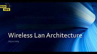 Wireless Lan Architecture [upl. by Gebler]