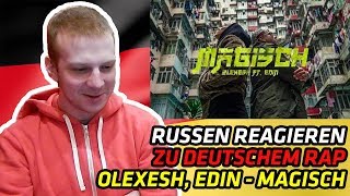 RUSSIANS REACT TO GERMAN RAP  Olexesh  MAGISCH feat Edin prod von PzY  REACTION [upl. by Lissner]