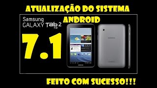 Como instalar Android 71 Galaxy Tab 2 GTP3100 Lineage 141 [upl. by Gaile]