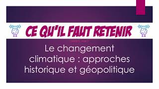 Ce quil faut retenir  Le changement climatique  approches historique et géopolitique [upl. by Ytomit781]