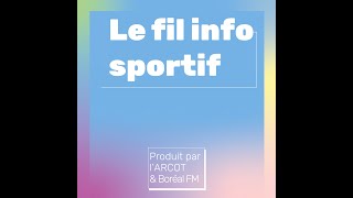 Le Fil Info Sportif du 20241011 par Zak Langlois [upl. by Arva]