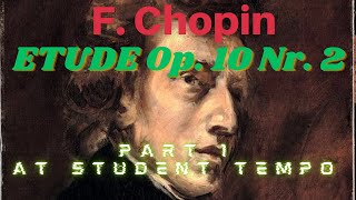 Chopin Etude Op 10 Nr 2  Practice session with metronome  Section 1 [upl. by Stuart]