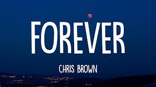 Chris Brown  Forever Lyrics [upl. by Kaden459]